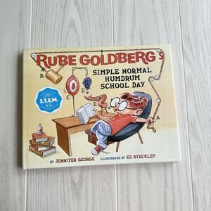 Rube Goldberg's School Day Jennifer George Hardcover 2017 STEM